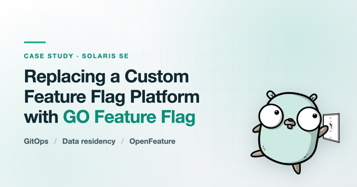 Replacing a Custom Feature Flag Platform at Solaris: GitOps, Data Residency and OpenFeature
